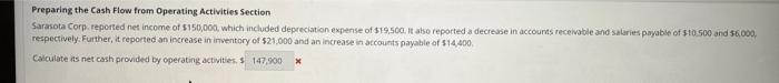 Preparing the Cash Flow from Operating Activities Section Sarasota Corp. reported net