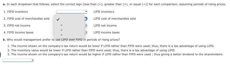 a. In each dropdown that follows, select the correct sign [less than