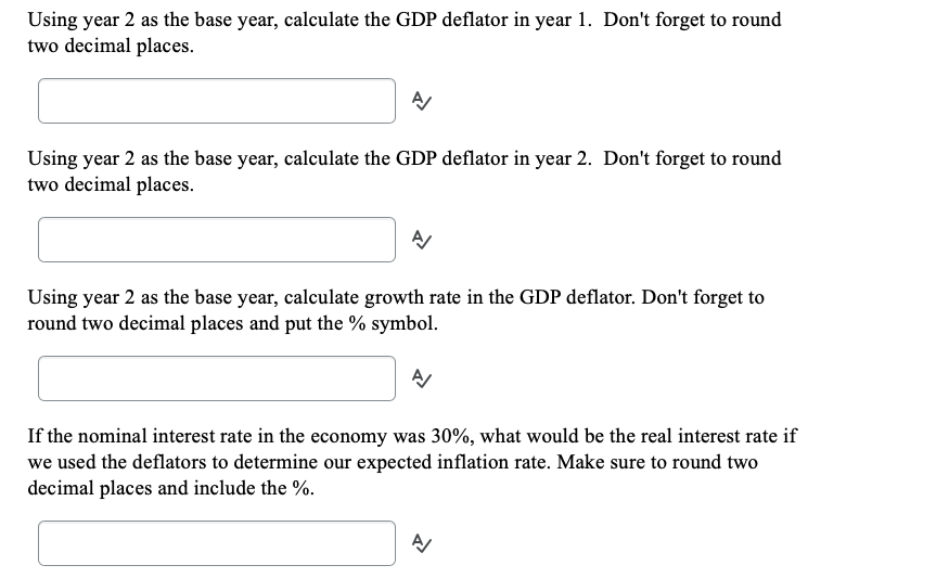 GDP in year 1 was $25,000 and the real fixed-weight GDP in