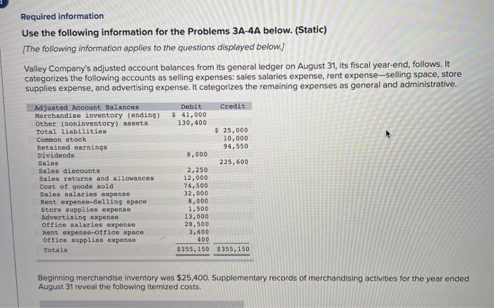 Required information Use the following information for the Problems 3A-4A below. (Static)