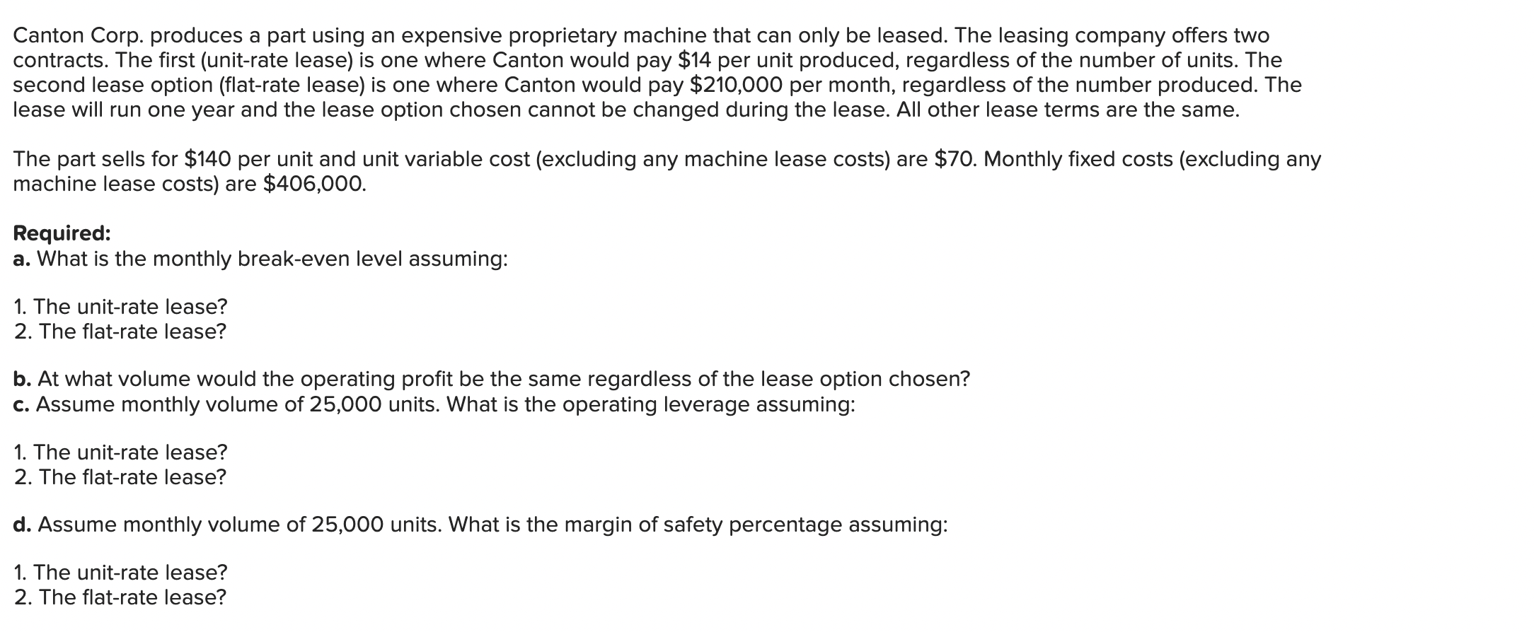 Canton Corp. produces a part using an expensive proprietary machine that can