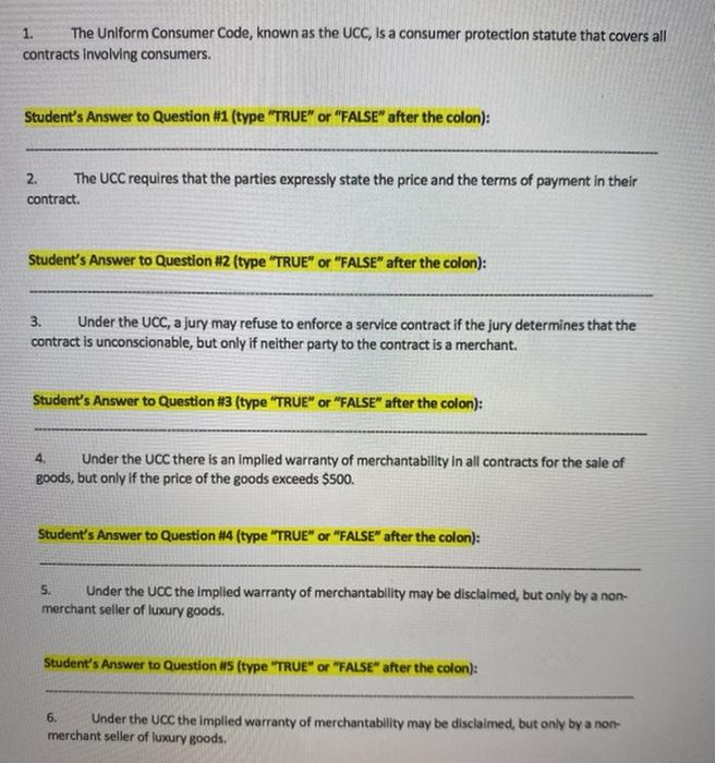 1. The Uniform Consumer Code, known as the UCC, is a consumer