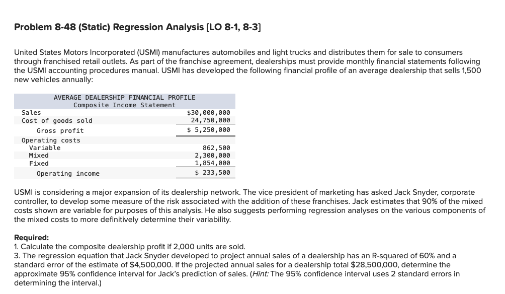 Problem 8-48 (Static) Regression Analysis [LO 8-1, 8-3] United States Motors Incorporated