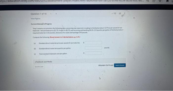 https://education.wiley.com/was/ui/v2/assessment-player/in Question 1 of 10 > View Policies -/10 Current Attempt in