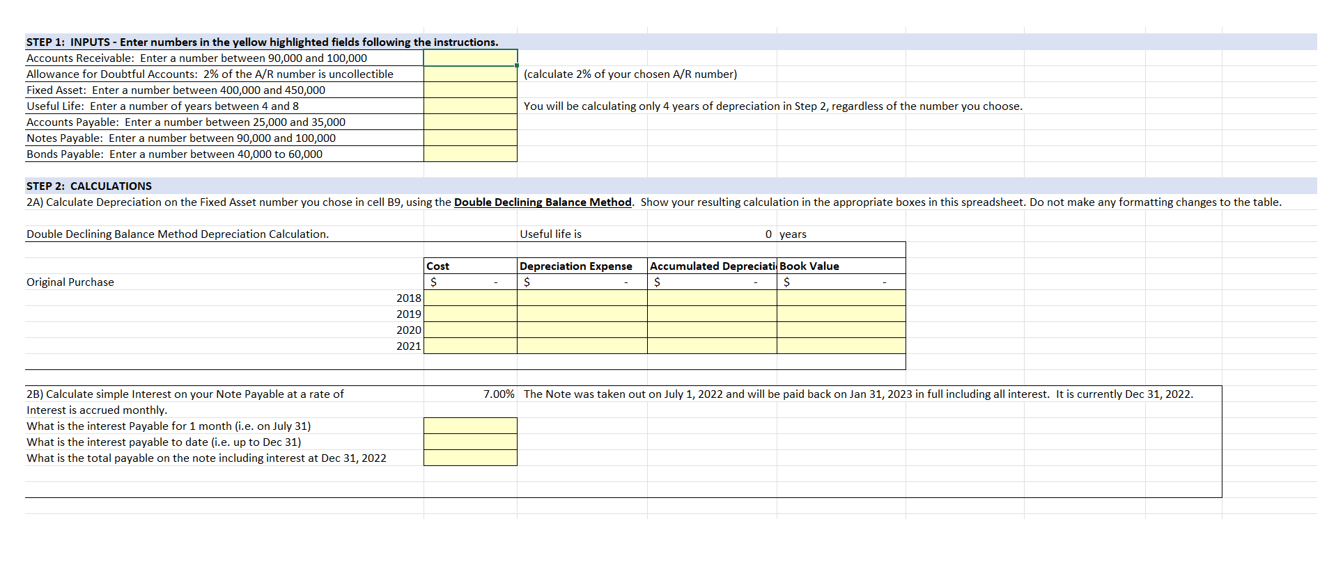 STEP 1: INPUTS - Enter numbers in the yellow highlighted fields following