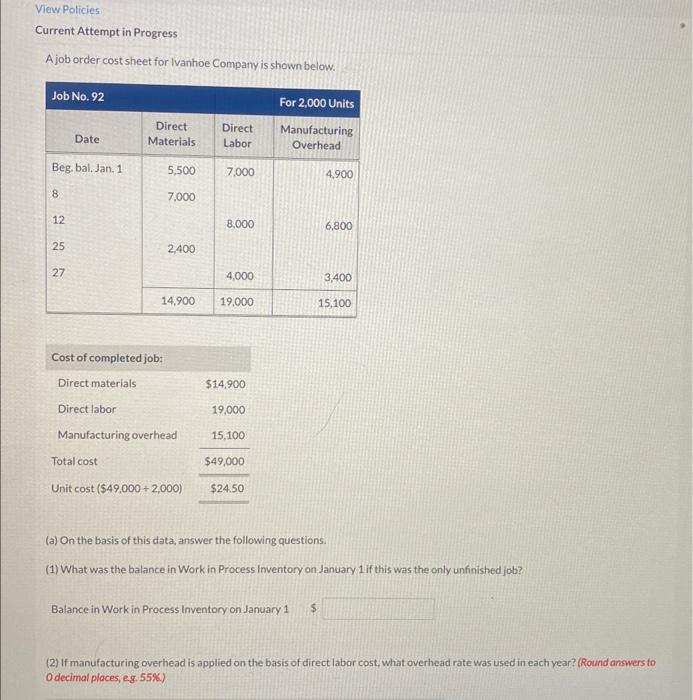 View Policies Current Attempt in Progress A job order cost sheet for