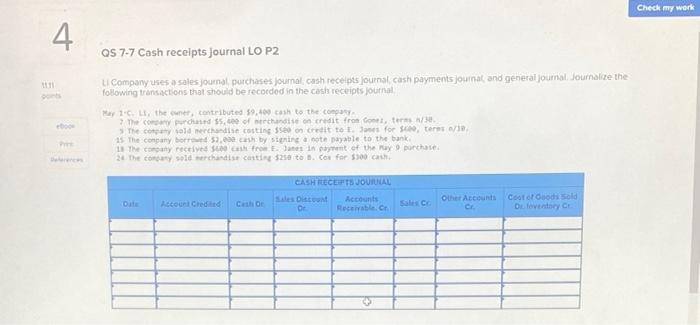 4 QS 7-7 Cash receipts journal LO P2 LI Company uses a