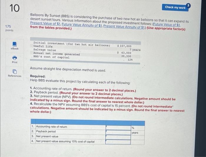 1.75 10 points Check my work Balloons By Sunset (BBS) is considering