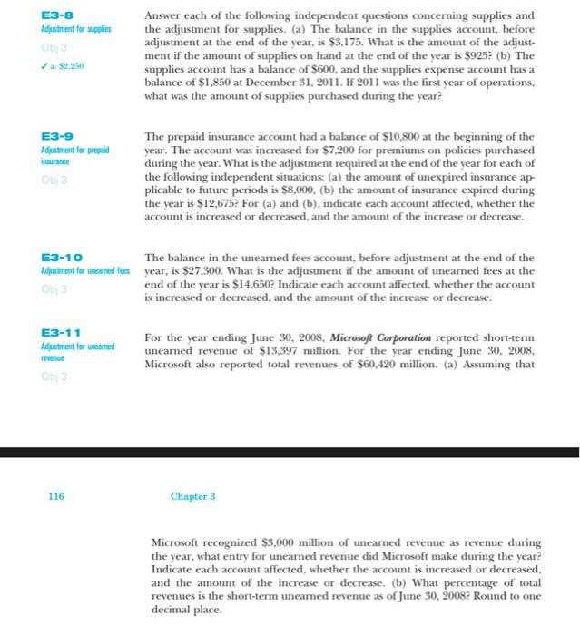 E3-8 Adjustment for supplies Obj 3 a. $2.250 E3-9 Adjustment for prepaid