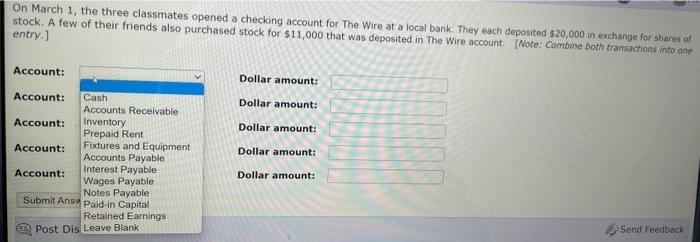 Wire at a local bank. They each deposited $20,000 in exchange for