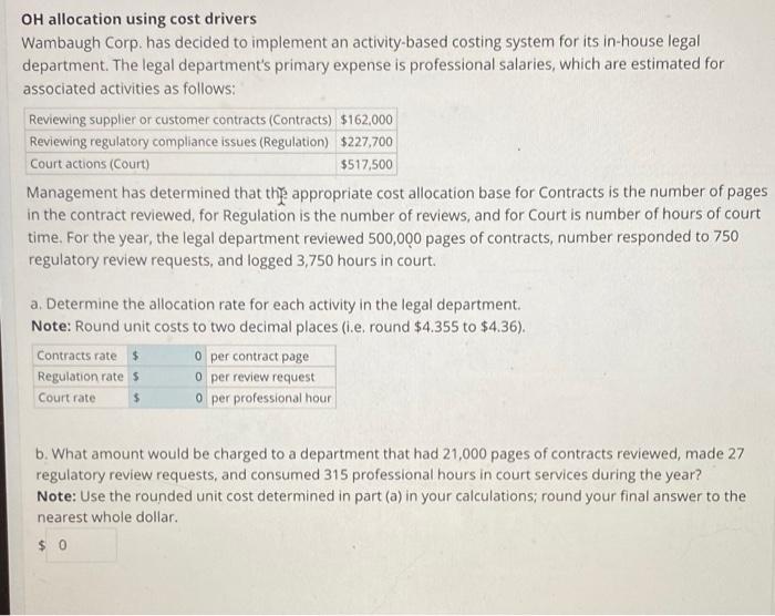 OH allocation using cost drivers Wambaugh Corp. has decided to implement an