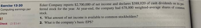 Exercise 13-20 Computing earnings per share A1 Check (2) 53.41 Ecker Company