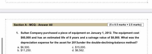 Section A - MCQ - Answer All (5 x 0.5 marks 2.5