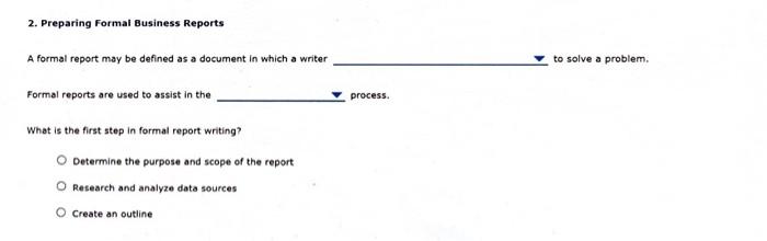 2. Preparing Formal Business Reports A formal report may be defined as