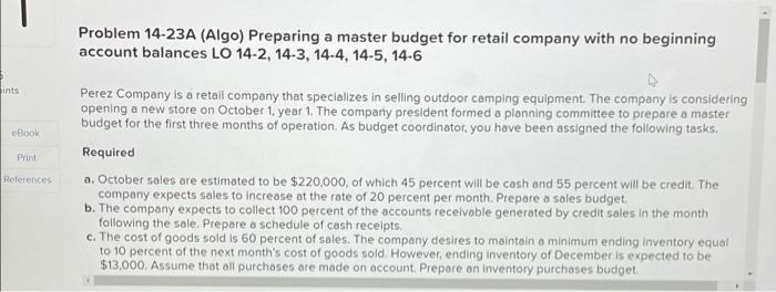 ints eBook Print References Problem 14-23A (Algo) Preparing a master budget for