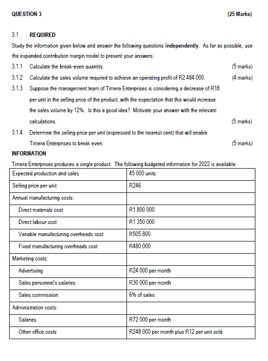 QUESTION 3 3.1 REQUIRED (25 Marks) Study the information given below and