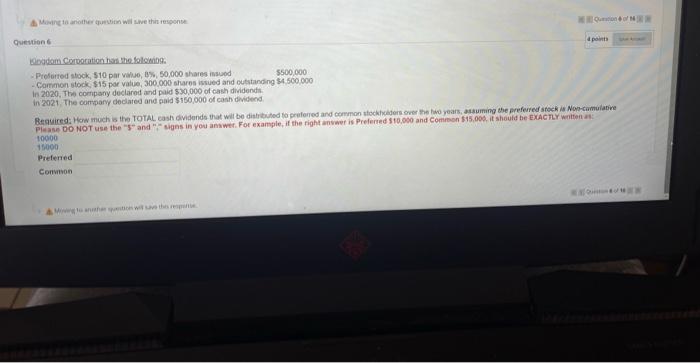 Moving to another question will save this response Question 6 Kingdom Corporation