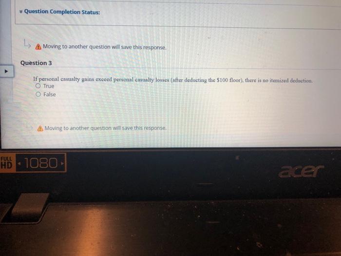 Question Completion Status: Moving to another question will save this response. Question