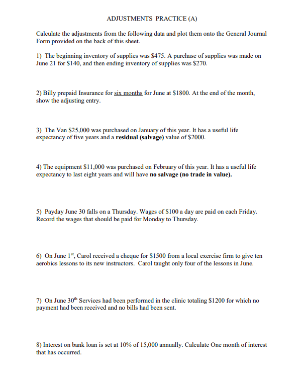 ADJUSTMENTS PRACTICE (A) Calculate the adjustments from the following data and plot