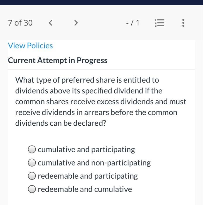 7 of 30 < > -/1 E: View Policies Current Attempt in