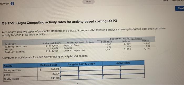 mework Saved QS 17-10 (Algo) Computing activity rates for activity-based costing LO