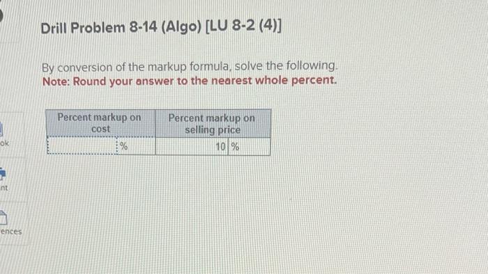 ! ok Drill Problem 8-14 (Algo) [LU 8-2 (4)] By conversion of