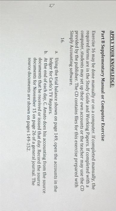 APPLY YOUR KNOWLEDGE: Part B Supplementary Manual or Computer Exercise Exercise 16