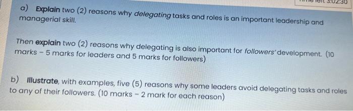 2:30 a) Explain two (2) reasons why delegating tasks and roles is