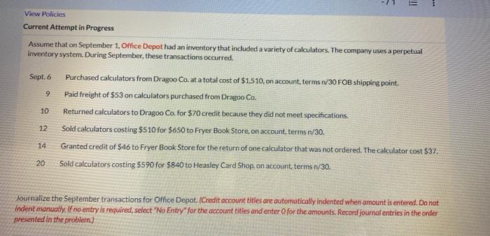 View Policies Current Attempt in Progress Assume that on September 1, Office