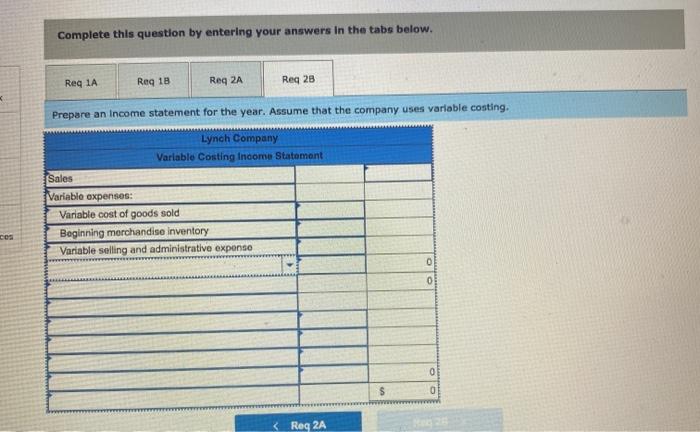 Income Statements [LO7-1, LO7-2] Lynch Company manufactures and sells a single product.