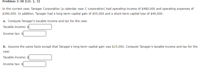 Problem 3-38 (LO. 1, 3) In the current year, Tanager Corporation (a