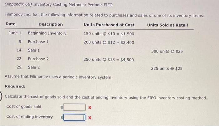 (Appendix 6B) Inventory Costing Methods: Periodic FIFO Filimonov Inc. has the following