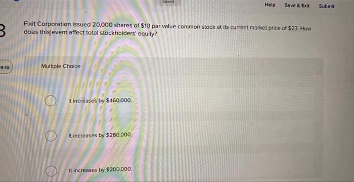 Saved Help Save & Exit Submit B Fixit Corporation issued 20,000 shares
