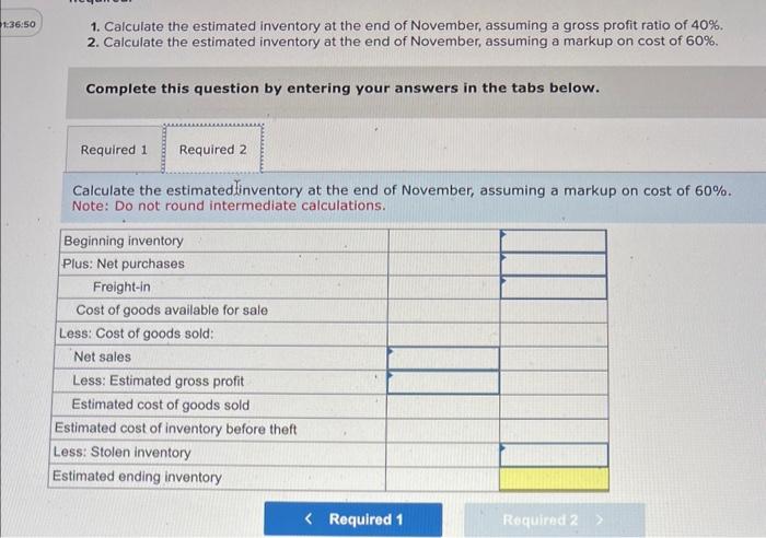 Company uses the gross profit method to estimate ending inventory and cost