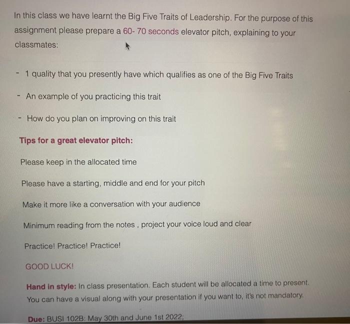 In this class we have learnt the Big Five Traits of Leadership.