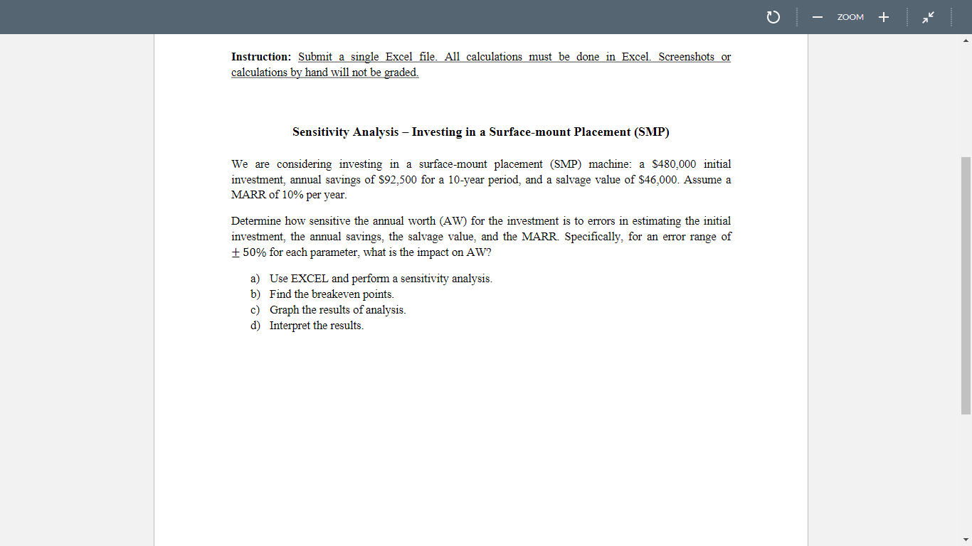 Instruction: Submit a single Excel file. All calculations must be done in