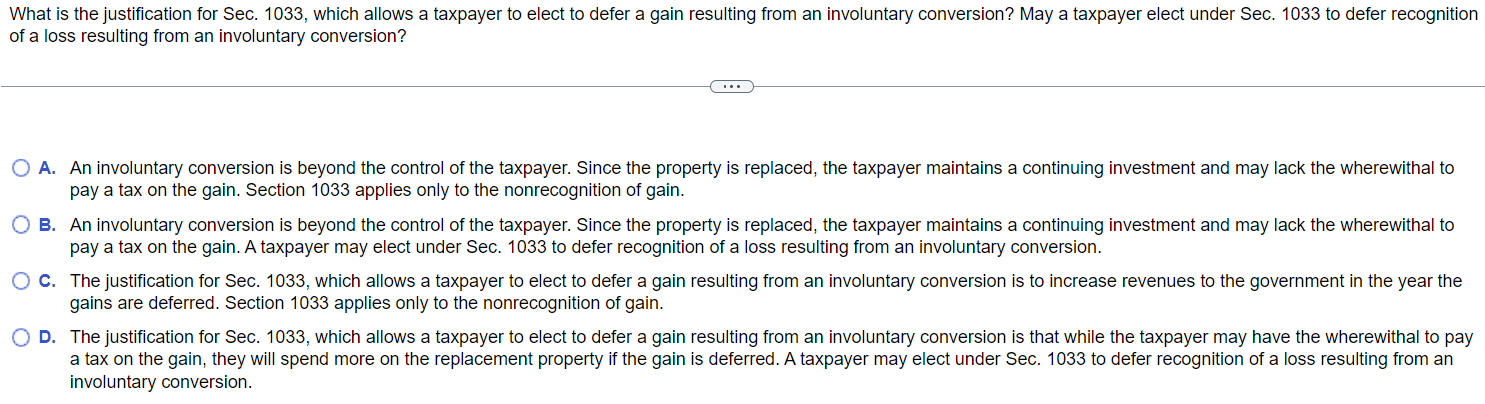 What is the justification for Sec. 1033, which allows a taxpayer to