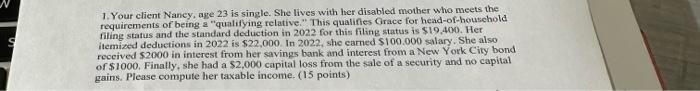 S 1. Your client Nancy, age 23 is single. She lives with