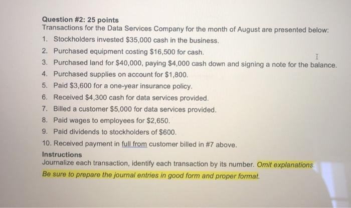 Question #2: 25 points Transactions for the Data Services Company for the