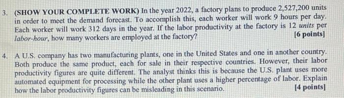 3. (SHOW YOUR COMPLETE WORK) In the year 2022, a factory plans