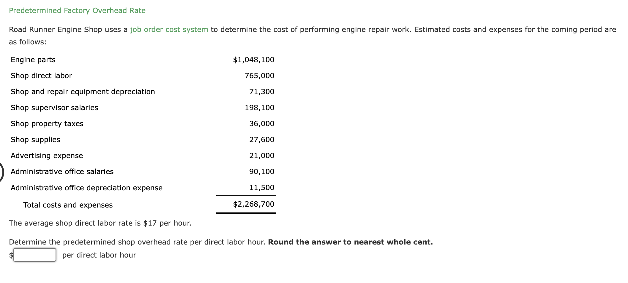 Predetermined Factory Overhead Rate Road Runner Engine Shop uses a job order