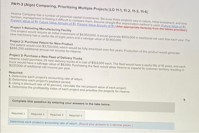 PA11-3 (Algo) Comparing, Prioritizing Multiple Projects (LO 11-1, 11-2, 11-3, 11-6] Hearne