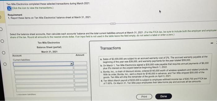 , Ten Mile Electronics completed these selected transactions during March 2021: Click