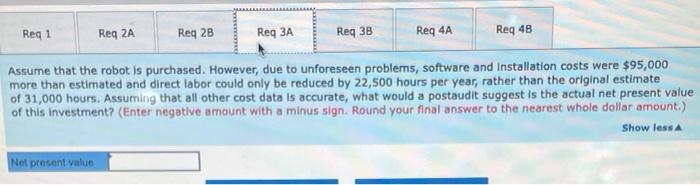 that use of the robot will result in a savings of 31,000