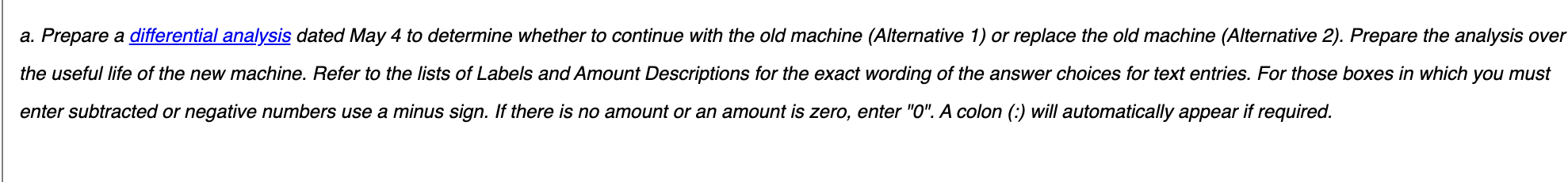 is $60,540, the accumulated depreciation is $25,700, its remaining useful life is