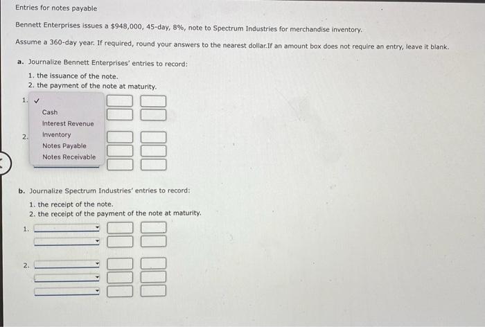 to Spectrum Industries for merchandise inventory. Assume a 360-day year. If required,
