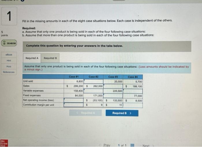 1 5 points 00:48:56 Fill in the missing amounts in each of