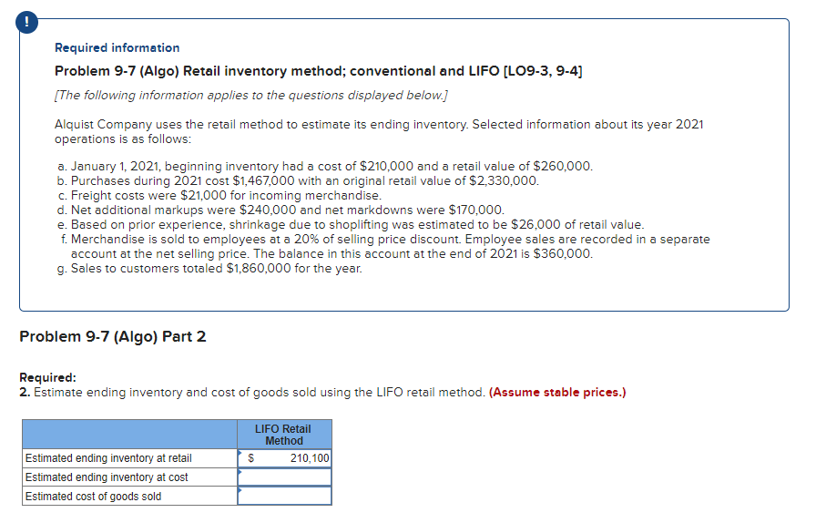 Required information Problem 9-7 (Algo) Retail inventory method; conventional and LIFO [LO9-3,