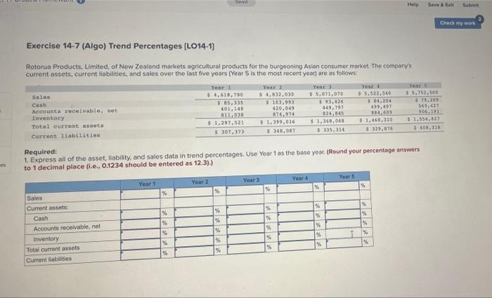 Seved Help Save & Exit Submit Check my work Exercise 14-7 (Algo)