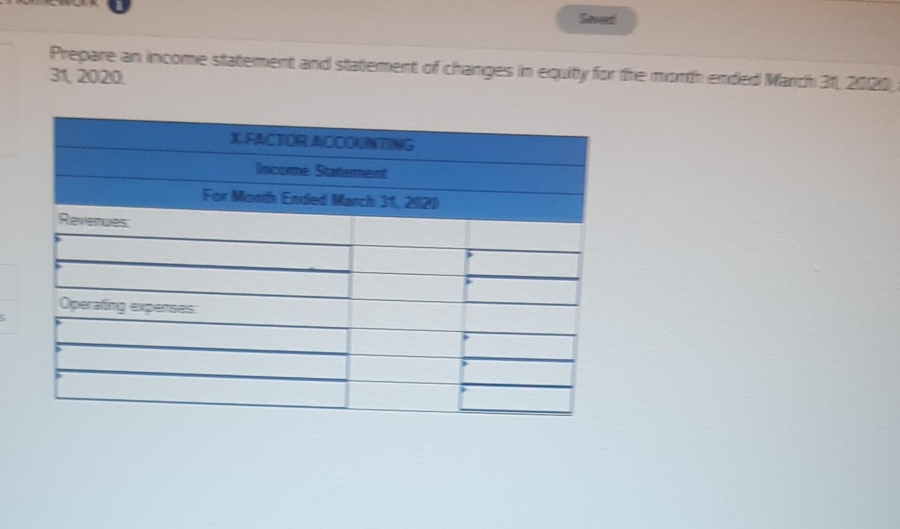 completed these activities during March 2020: March 1 Invested $50,000 in cash